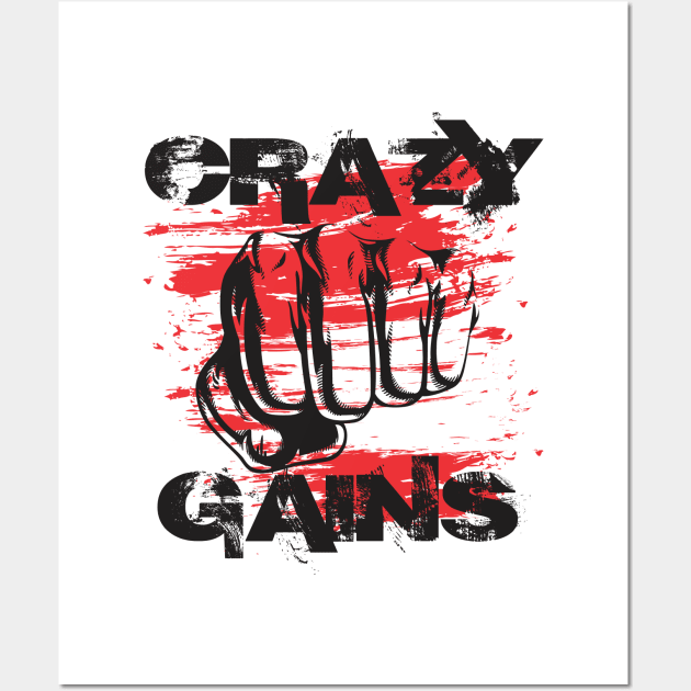 Crazy gains - Nothing beats the feeling of power that weightlifting, powerlifting and strength training it gives us! A beautiful vintage movie design representing body positivity! Wall Art by Crazy Collective